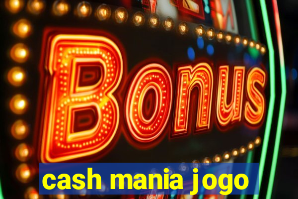 cash mania jogo